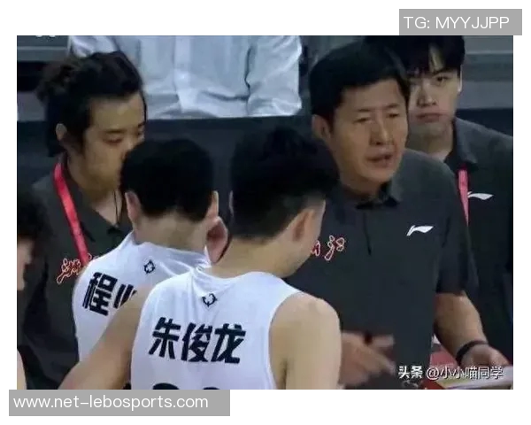 浙江男篮新任命丁伟为顾问鞠鹏担任助理教练助力球队发展